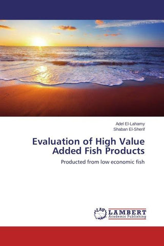 Evaluation of High Value Added Fish Products