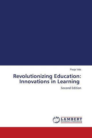 Revolutionizing Education: Innovations in Learning
