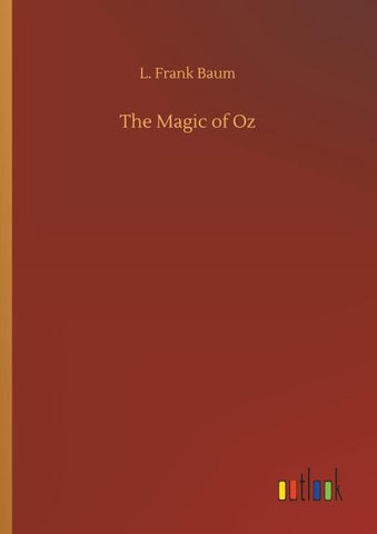 The Magic of Oz