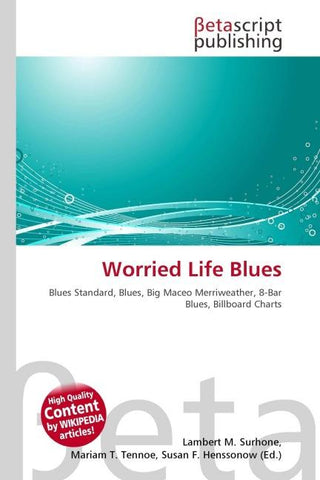 Worried Life Blues