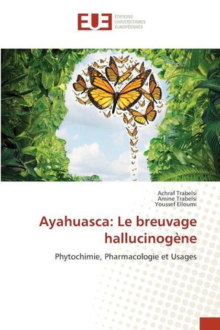 Ayahuasca: Le breuvage hallucinogène