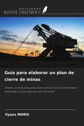 Guía para elaborar un plan de cierre de minas