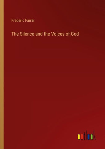 The Silence and the Voices of God