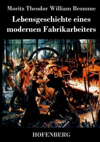 Lebensgeschichte eines modernen Fabrikarbeiters