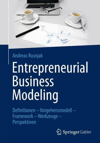 Entrepreneurial Business Modeling