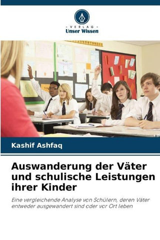 Auswanderung der Väter und schulische Leistungen ihrer Kinder