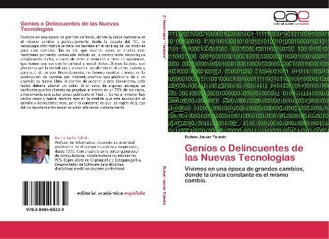 Genios o Delincuentes de las Nuevas Tecnologias