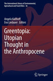 Greentopia: Utopian Thought in the Anthropocene