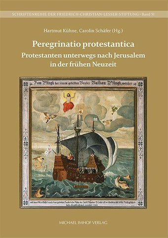 Protestanten unterwegs nach Jerusalem in der frühen Neuzeit
