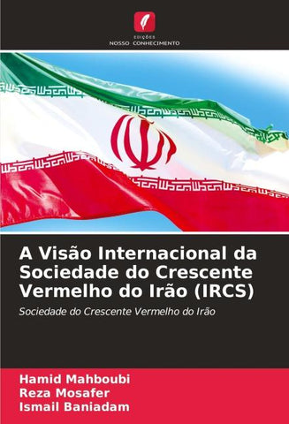 A Visão Internacional da Sociedade do Crescente Vermelho do Irão (IRCS)