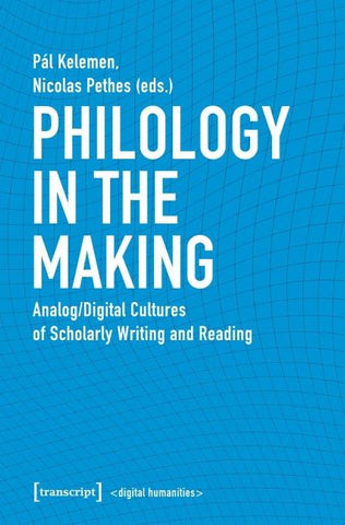 Philology in the Making