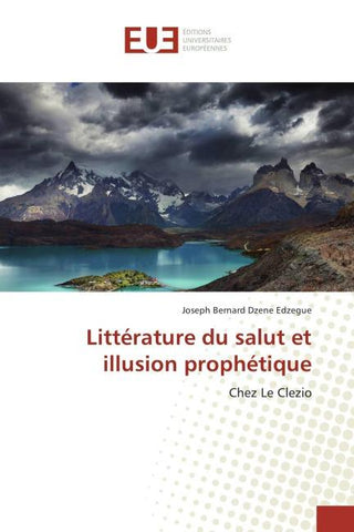 Littérature du salut et illusion prophétique