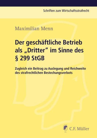 Der geschäftliche Betrieb als „Dritter“ im Sinne des § 299 StGB