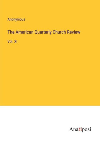 The American Quarterly Church Review