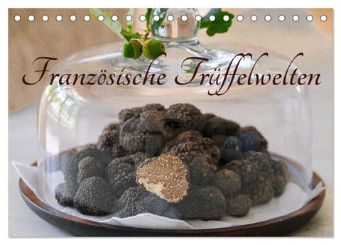 Französische Trüffelwelten (Tischkalender 2026 DIN A5 quer), CALVENDO Monatskalender