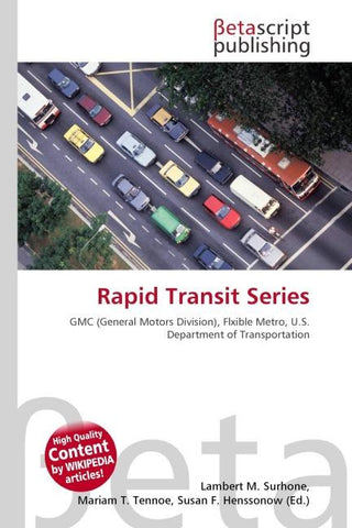 Rapid Transit Series