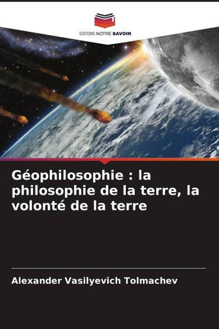 Géophilosophie : la philosophie de la terre, la volonté de la terre