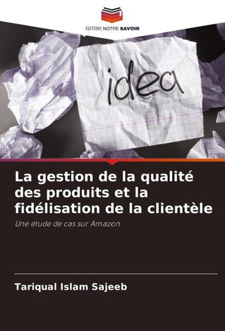 La gestion de la qualité des produits et la fidélisation de la clientèle