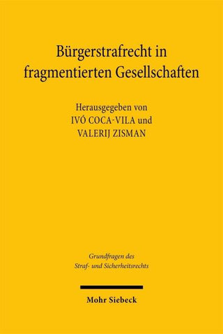 Bürgerstrafrecht in fragmentierten Gesellschaften