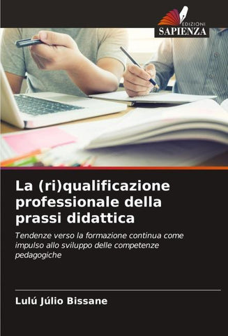 La (ri)qualificazione professionale della prassi didattica