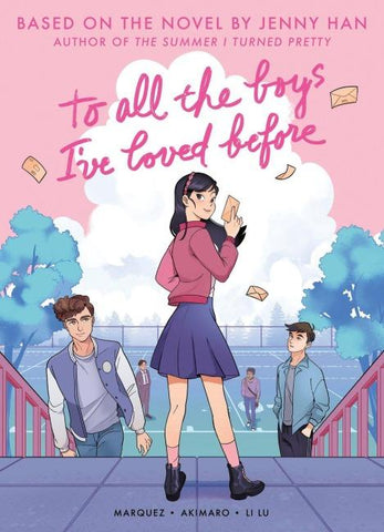 To All the Boys I've Loved Before (Graphic Novel Edition)