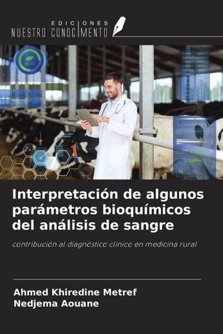 Interpretación de algunos parámetros bioquímicos del análisis de sangre