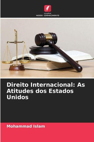 Direito Internacional: As Atitudes dos Estados Unidos