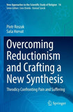 Overcoming Reductionism and Crafting a New Synthesis