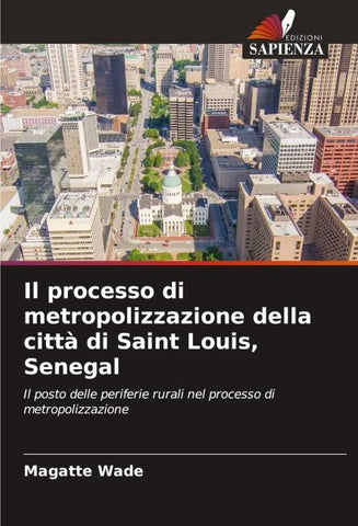 Il processo di metropolizzazione della città di Saint Louis, Senegal