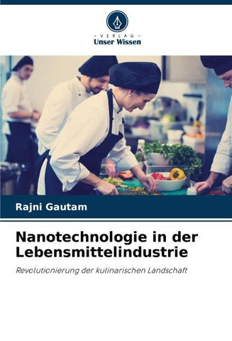 Nanotechnologie in der Lebensmittelindustrie