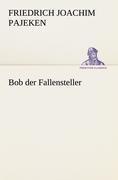 Bob der Fallensteller