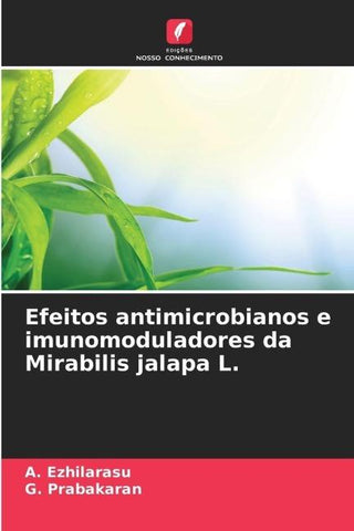 Efeitos antimicrobianos e imunomoduladores da Mirabilis jalapa L.