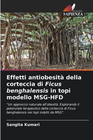 Effetti antiobesità della corteccia di Ficus benghalensis in topi modello MSG-HFD
