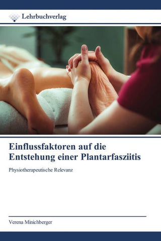 Einflussfaktoren auf die Entstehung einer Plantarfasziitis