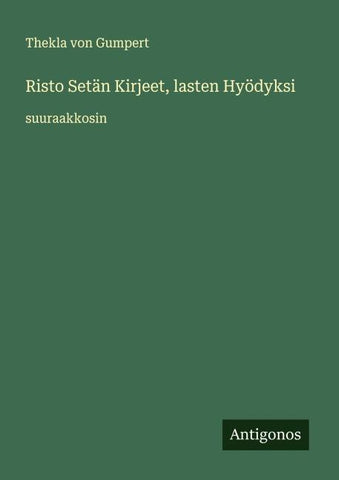 Risto Setän Kirjeet, lasten Hyödyksi