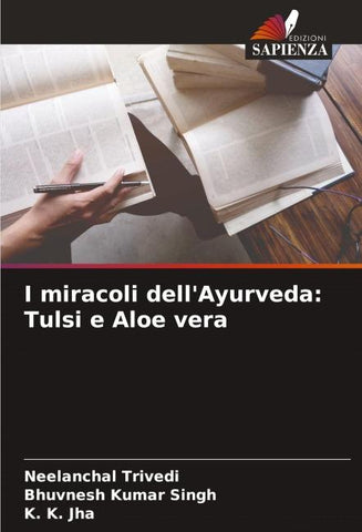 I miracoli dell'Ayurveda: Tulsi e Aloe vera