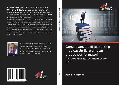 Corso avanzato di leadership medica: Un libro di testo pratico per formatori