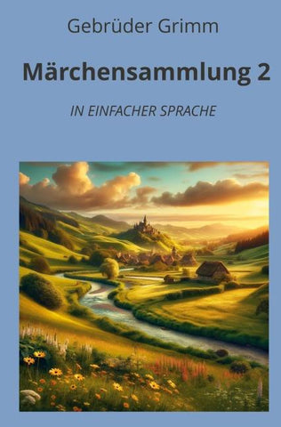 Märchensammlung 2: In Einfacher Sprache