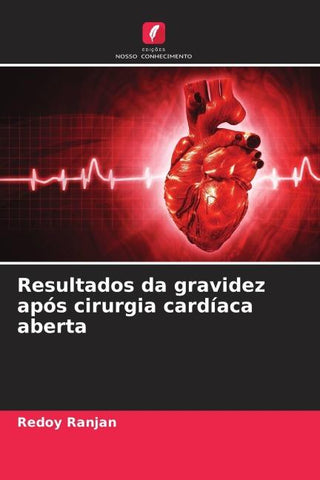 Resultados da gravidez após cirurgia cardíaca aberta