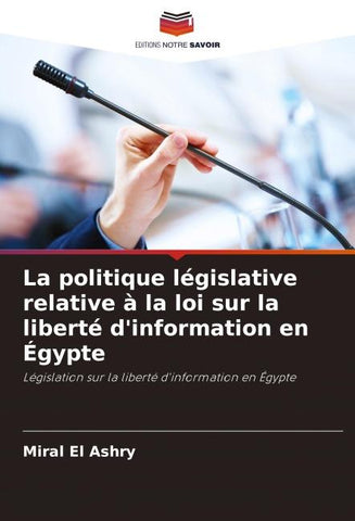 La politique législative relative à la loi sur la liberté d'information en Égypte