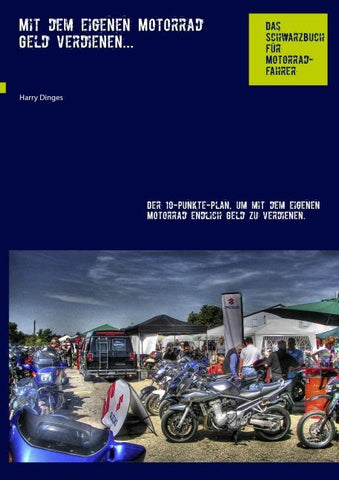 Mit dem eigenen Motorrad Geld verdienen...