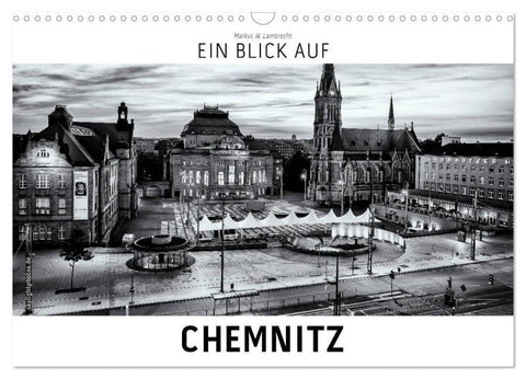 Ein Blick auf Chemnitz (Wandkalender 2026 DIN A3 quer), CALVENDO Monatskalender