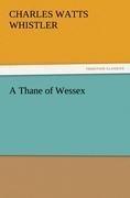A Thane of Wessex