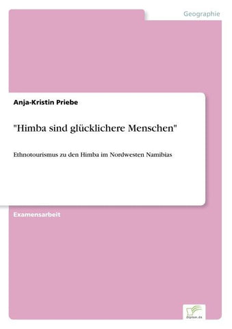 "Himba sind glücklichere Menschen"
