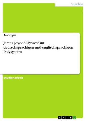 James Joyce "Ulysses"  im deutschsprachigen und englischsprachigen Polysystem