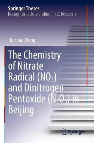 The Chemistry of Nitrate Radical (NO3) and Dinitrogen Pentoxide (N2O5) in Beijing