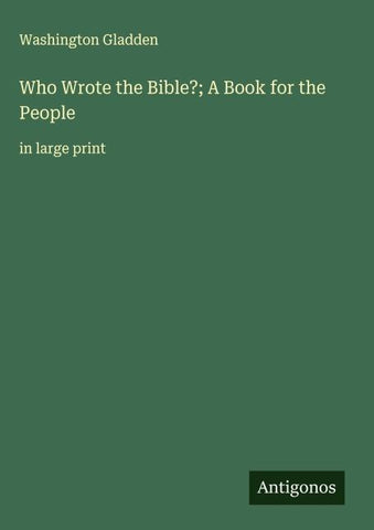 Who Wrote the Bible?; A Book for the People