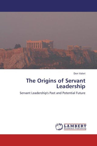 The Origins of Servant Leadership