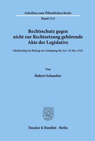 Rechtsschutz gegen nicht zur Rechtsetzung gehörende Akte der Legislative.