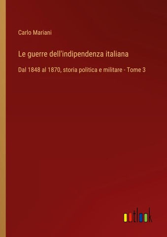 Le guerre dell'indipendenza italiana